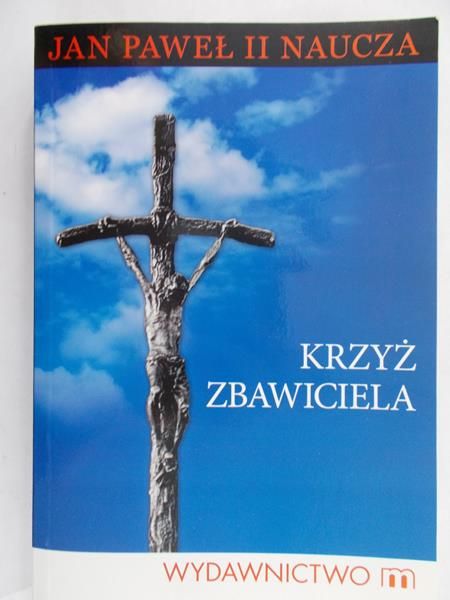 Jan Paweł II - Krzyż zbawiciela
