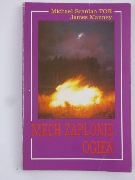 Manney James - Niech zapłonie ogień