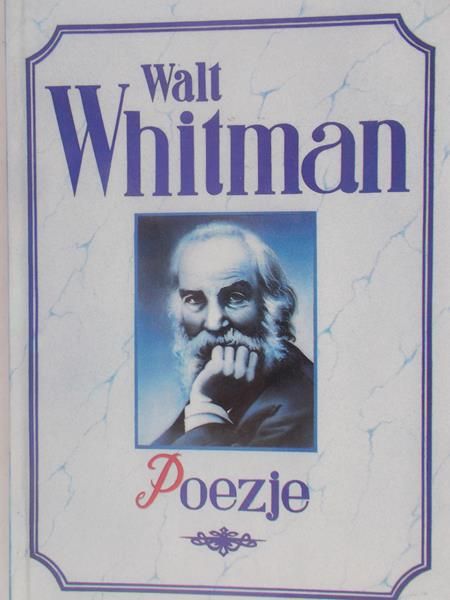 Whitman Walt - Poezje