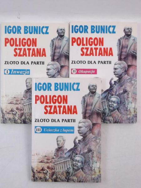 Bunicz Igor - Poligon szatana, Tom I-III