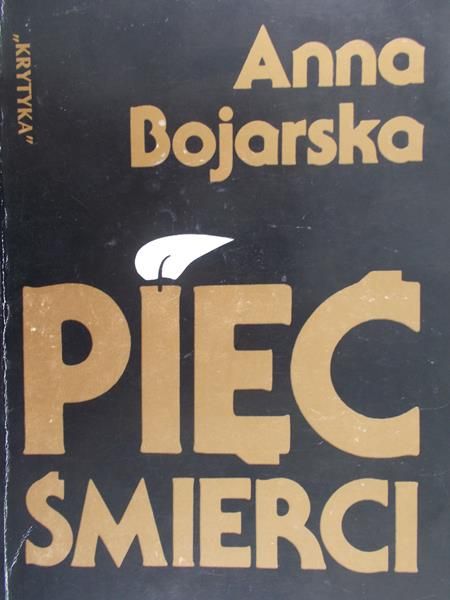 Bojarska Anna - Pięć śmierci