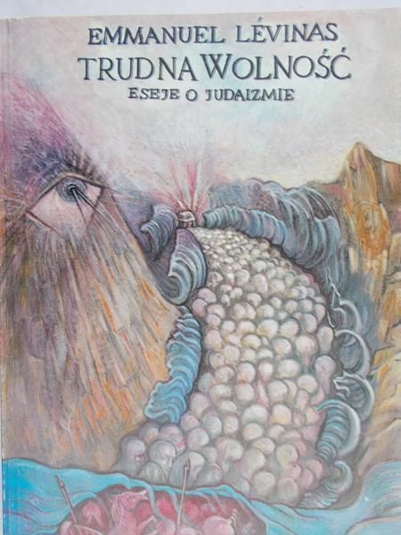 Levinas Emmanuel - Trudna wolność