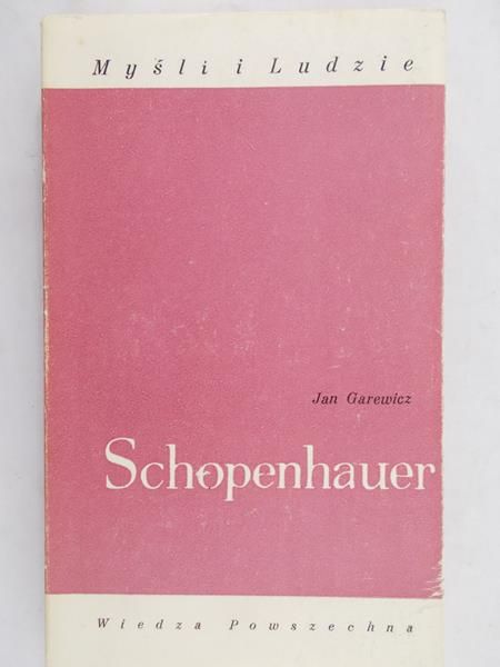 Garewicz Jan - Myśli i Ludzie. Schopenhauer