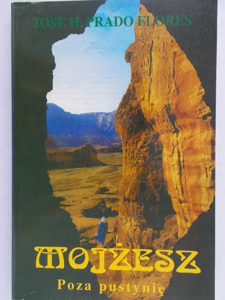 Flores Jose H. Prado - Mojżesz. Poza pustynię