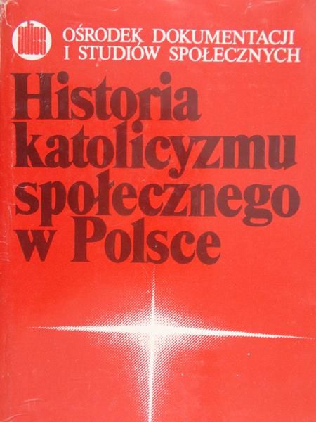 Strzeszewski Czesław - Historia katolicyzmu społecznego w Polsce