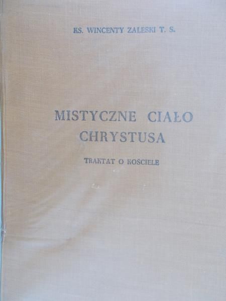Zaleski Wincenty - Mistyczne Ciało Chrystusa