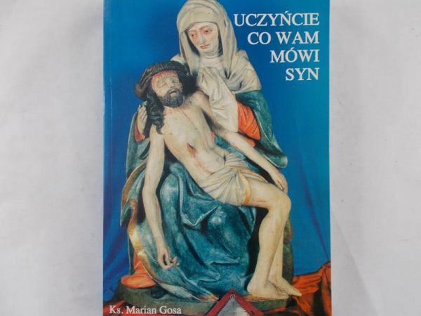 Uczyńcie co wam mówi Syn