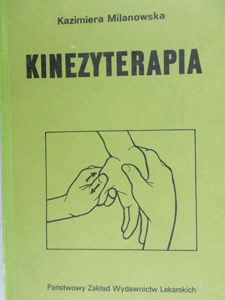 Milanowska Kazimiera - Kinezyterapia