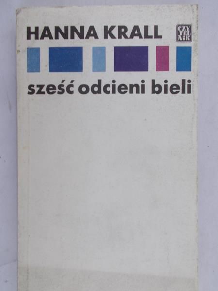 Krall Hanna - Sześć odcieni bieli