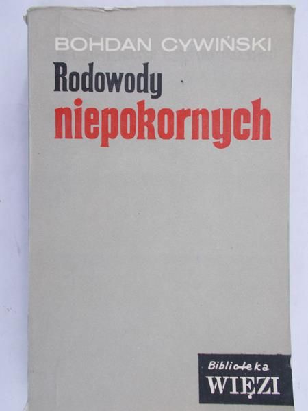 Cywiński Bohdan - Rodowody niepokornych