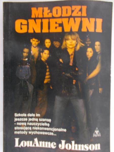 Johnson LouAnne - Młodzi Gniewni