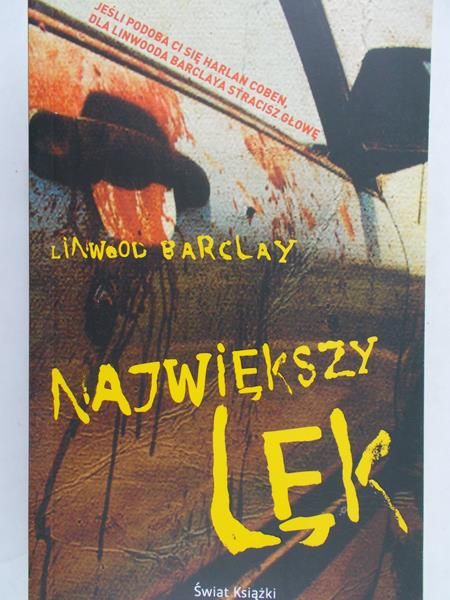 Barclay Linwood  - Największy lęk, Nowa