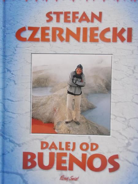 Czerniecki Stefan - Dalej od Buenos