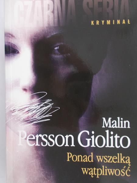 Persson-Giolito Malin - Ponad wszelką wątpliwość, Nowa