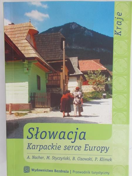Galusek Łukasz (red.) - Słowacja. Karpackie serce Europy