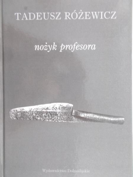 Różewicz Tadeusz - Nożyk profesora