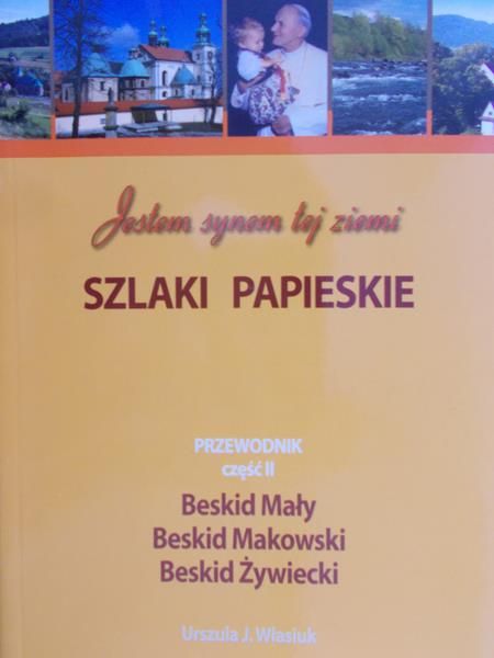 Własiuk Urszula J. - Szlaki papieskie