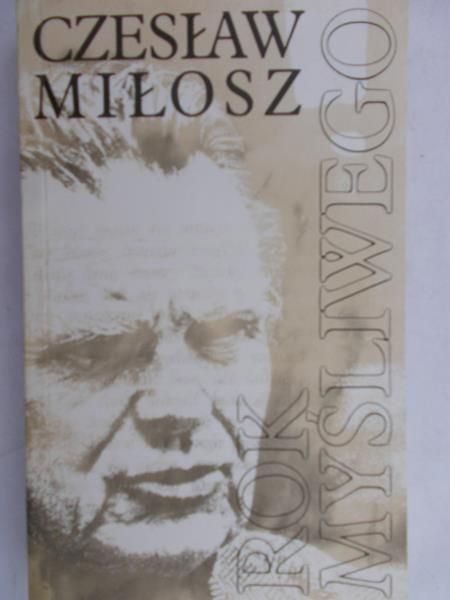 Miłosz Czesław - Rok myśliwego