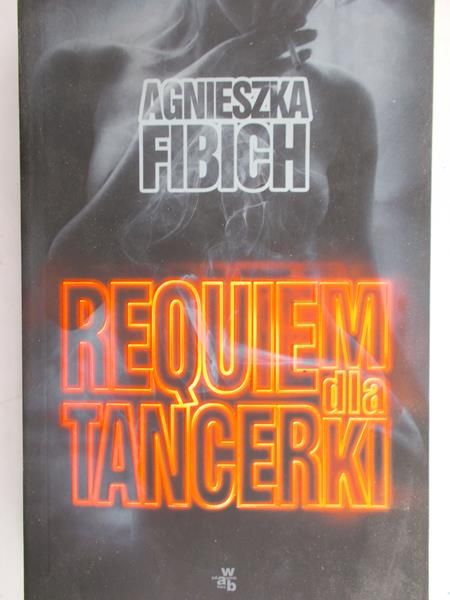 Fibich Agnieszka - Requiem dla tancerki