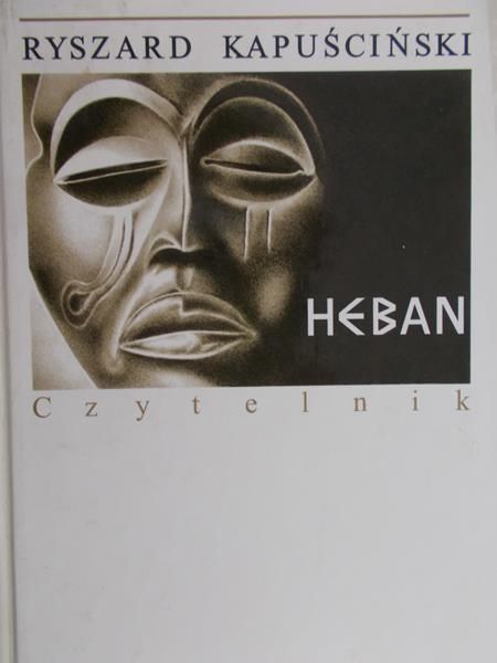Kapuściński Ryszard - Heban