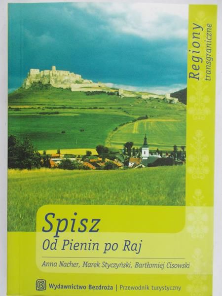 Nacher Anna - Spisz.Od Pienin po Raj