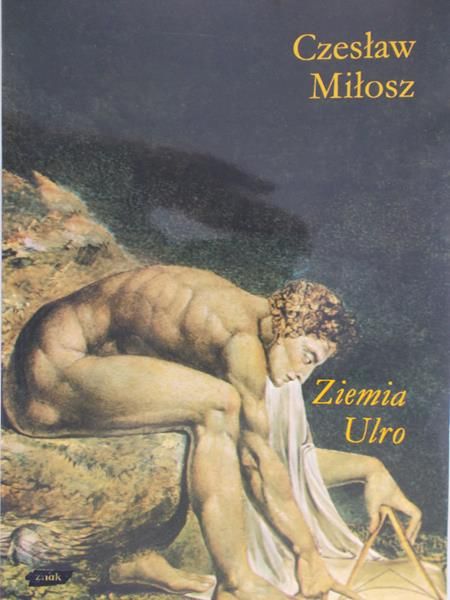 Miłosz Czesław - Ziemia Ulro
