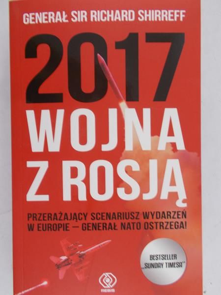 Shirreff Richard - 2017. Wojna z Rosją
