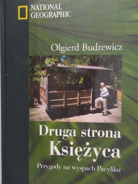 Budrewicz Olgierd - Druga strona księżyca. Przygody na wyspach Pacyfiku