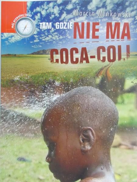 Mińkowski Marcin - Tam, gdzie nie ma coca-coli