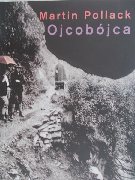 Pollack Martin - Ojcobójca
