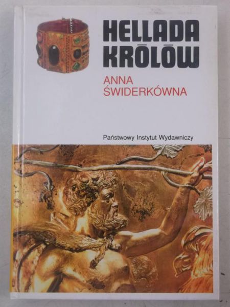 Świderkówna Anna - Hellada królów