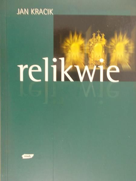 Kracik Jan - Relikwie