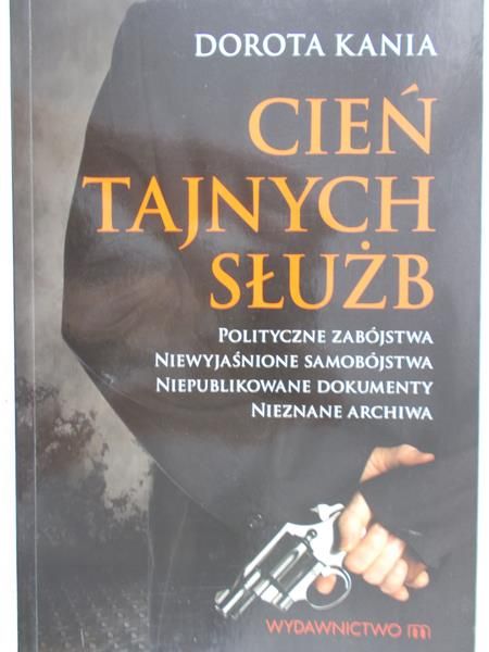 Kania Dorota - Cień tajnych służb