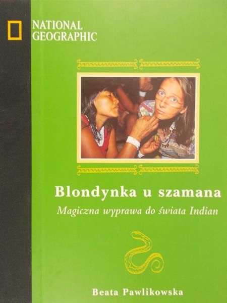 Pawlikowska Beata - Blondynka u szamana
