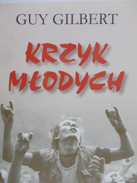 Gilbert Guy - Krzyk młodych
