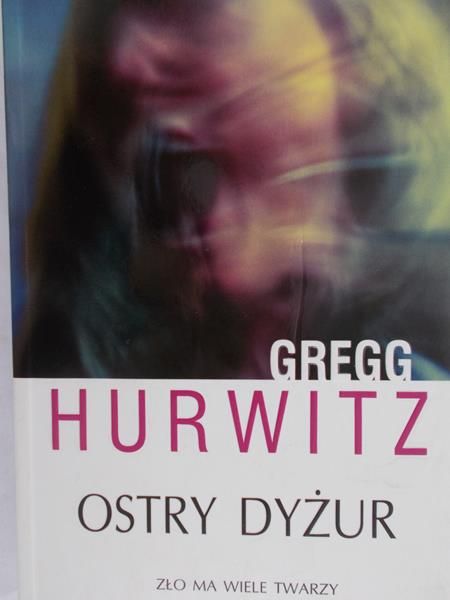Hurwitz Gregg - Ostry dyżur