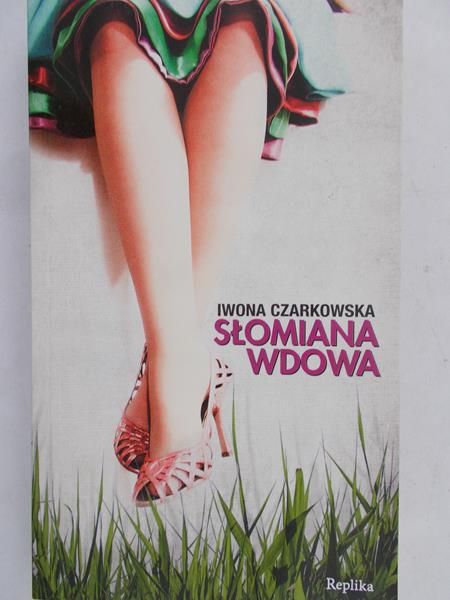 Czarkowska Iwona - Słomiana Wdowa