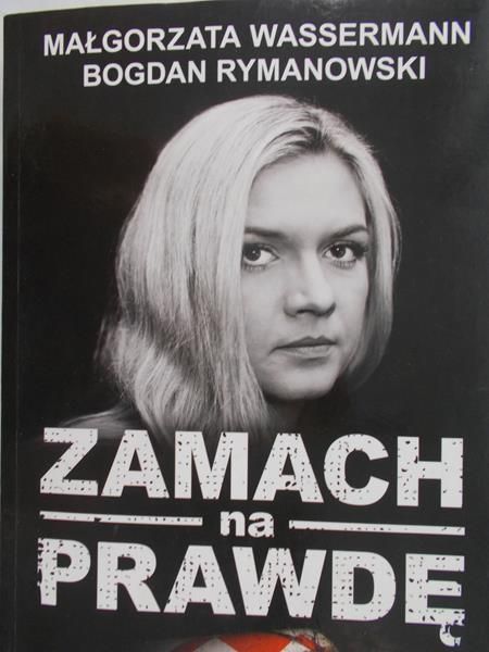 Wassermann Małgorzata - Zamach na prawdę