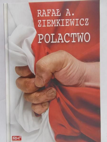 Ziemkiewicz Rafał A. - Polactwo