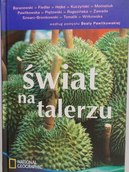Pawlikowska Beata (oprac.)  - Świat na talerzu