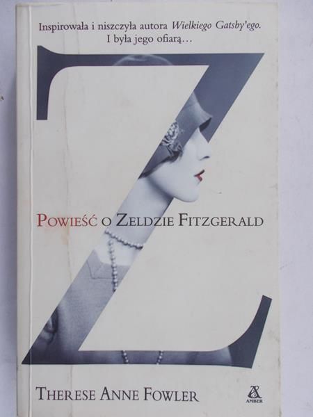 Fowler Therese Anne - Powieść o Zeldzie Fitzgerald