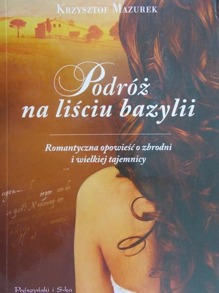 Mazurek Krzysztof - Podróż na liściu bazylii