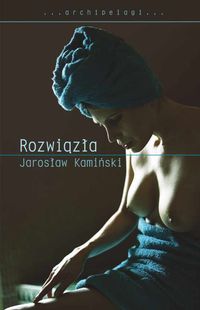 Kamiński Jarosław - Rozwiązła