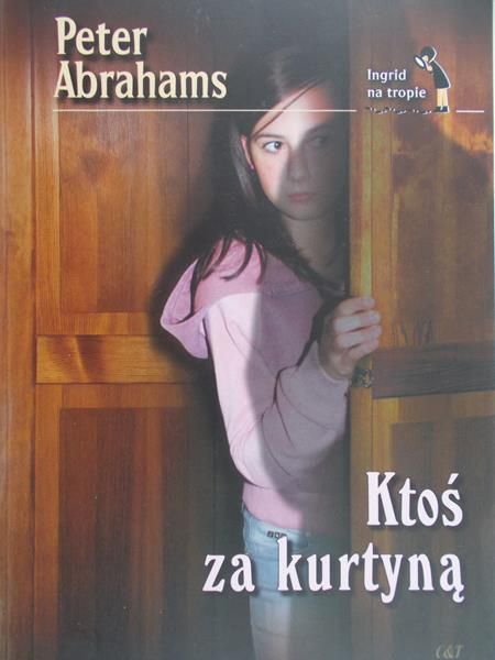 Abrahams Peter - Ktoś za kurtyną