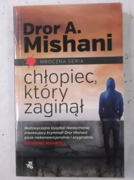 Mishani Dror A. -  Chłopiec, który zaginął