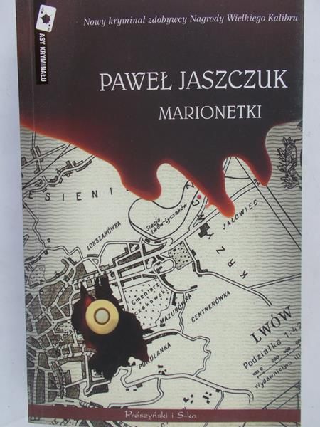 Jaszczuk Paweł  - Marionetki, Nowa