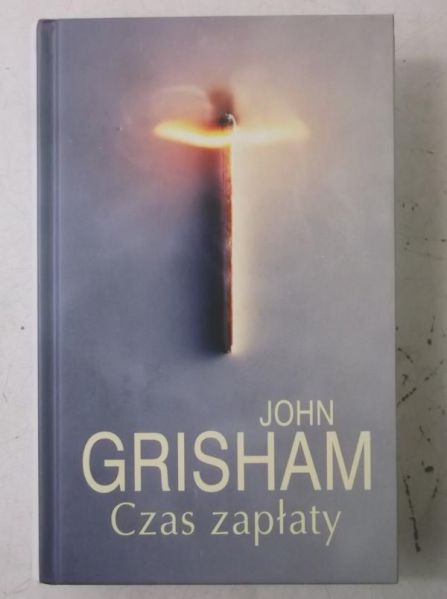 Grisham John - Czas zapłaty, Nowa