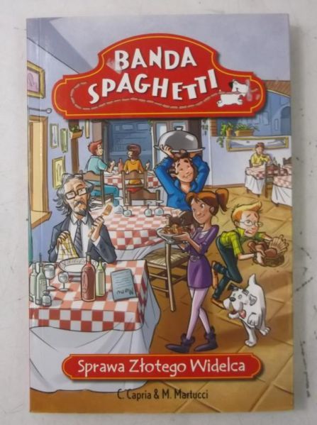 Martucci M. - Banda Spaghetti. Sprawa złotego widelca