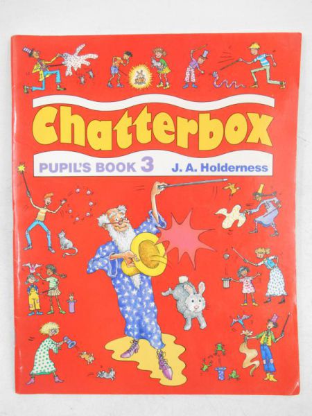 Holderness J. A. - Chatterbox. Pupil's book 3