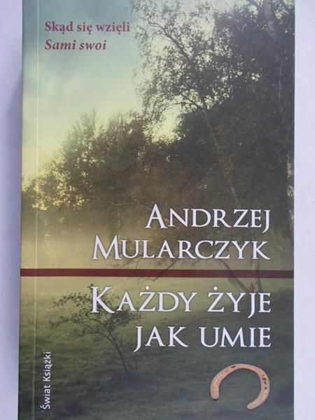 Mularczyk Andrzej - Każdy żyje jak umie
